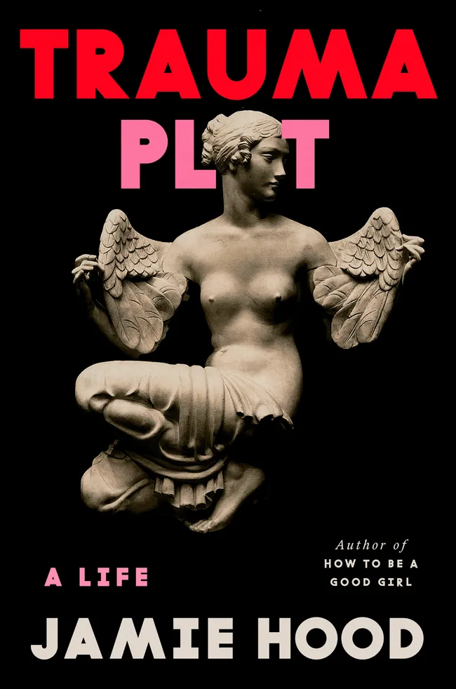 Trauma Plot: A Life