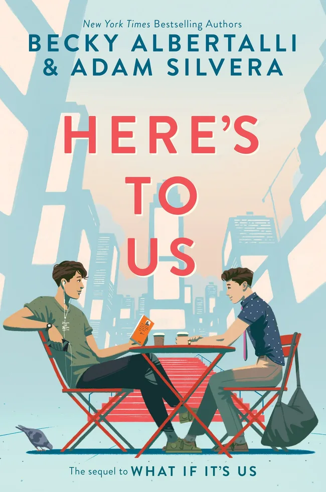 Here's to Us (What If It's Us, #2)