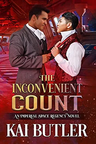 The Inconvenient Count (Imperial Space Regency, #3)