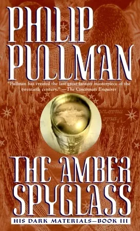 The Amber Spyglass (His Dark Materials, #3)