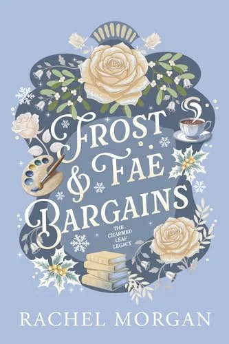 Frost & Fae Bargains: A Cozy Fantasy Romance