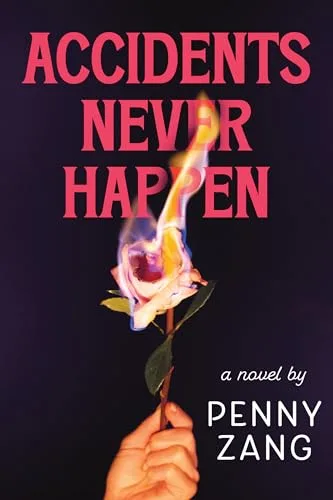 Accidents Never Happen: A Novel