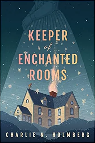 Keeper of Enchanted Rooms (Whimbrel House, #1)