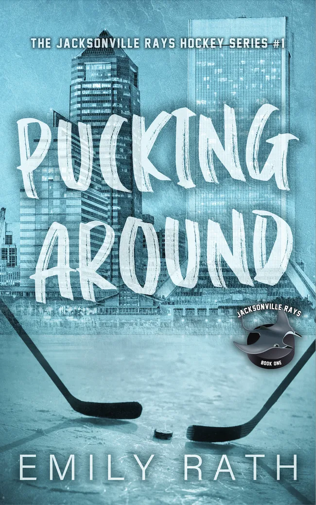 Pucking Around (Jacksonville Rays, #1)