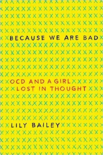 Because We Are Bad: OCD and a Girl Lost in Thought
