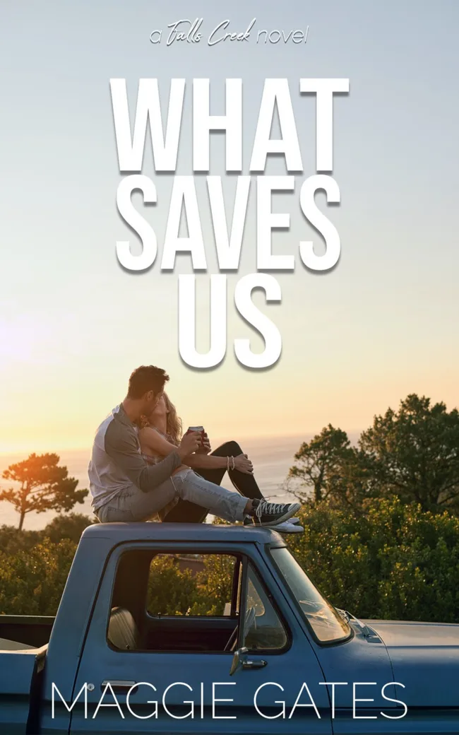 What Saves Us (Falls Creek, #3)