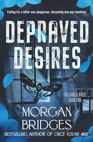 Depraved Desires (Villains & Vices, 2)