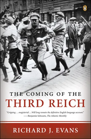 The Coming of the Third Reich (The History of the Third Reich, #1)