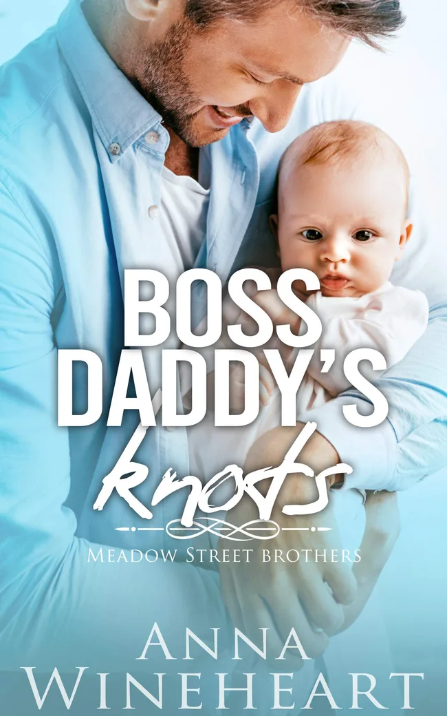 Boss Daddy's Knots (Meadow Street Brothers, #2)