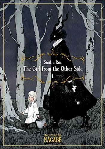 The Girl From the Other Side: Siúil, a Rún, Volume 1 (The Girl from the Other Side, #1)