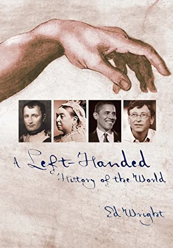 A Left-Handed History of the World