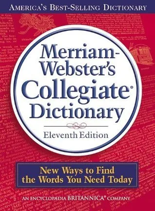 Merriam-Webster's Collegiate Dictionary