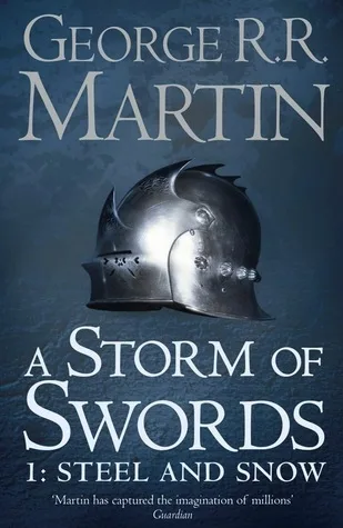 A Storm of Swords: Steel and Snow (A Song of Ice and Fire, #3.1)