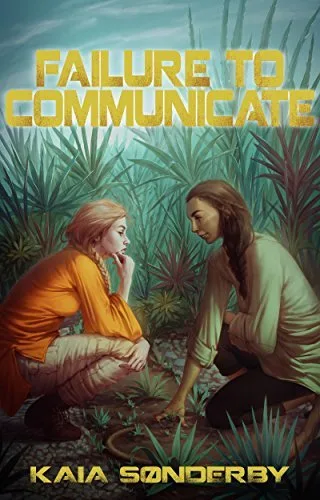 Failure to Communicate (Xandri Corelel, #1)