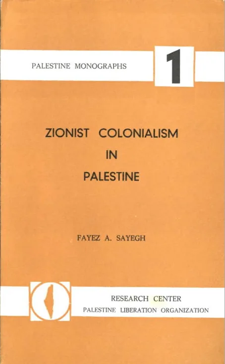 Zionist Colonialism in Palestine (Palestine Monographs, #1)
