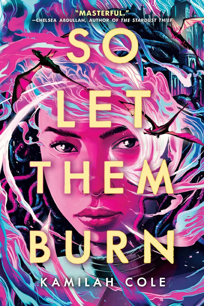 So Let Them Burn (Divine Traitors, #1)