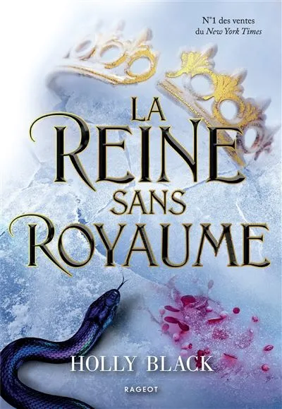 La Reine sans royaume (The Folk of the Air, #3)