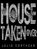 House Taken Over