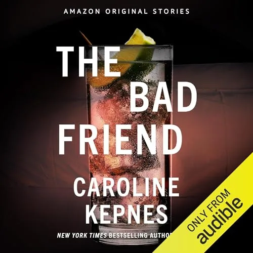 The Bad Friend (Never Tell Collection, #6)