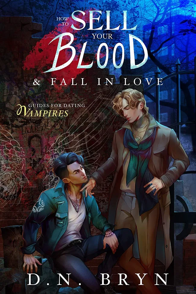 How to Sell Your Blood & Fall in Love