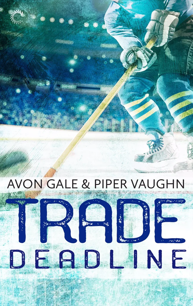 Trade Deadline (Hat Trick, #3)