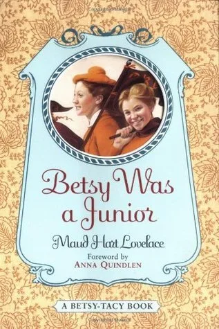 Betsy Was a Junior (Betsy-Tacy, #7)