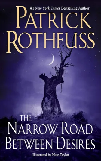 The Narrow Road Between Desires (The Kingkiller Chronicle, #0.6)