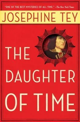 The Daughter of Time (Inspector Alan Grant, #5)