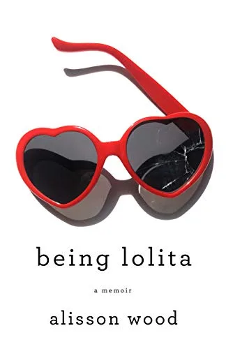 Being Lolita: A Memoir