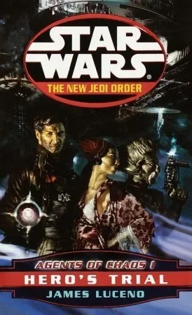 Agents of Chaos I: Hero's Trial (Star Wars: The New Jedi Order, #4)