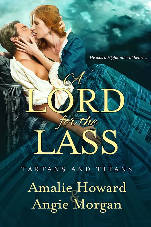 A Lord for the Lass (Tartans and Titans, #2)