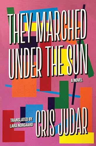 They Marched Under The Sun