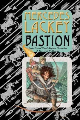 Bastion (Valdemar: Collegium Chronicles, #5)