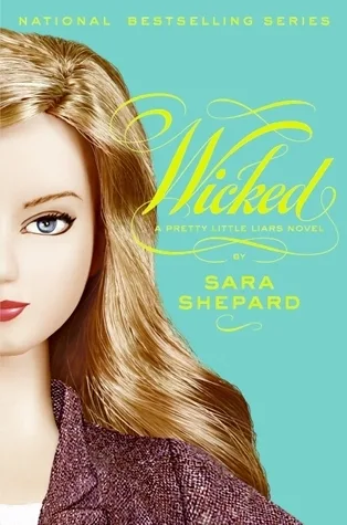 Wicked (Pretty Little Liars, #5)
