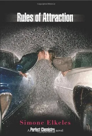 Rules of Attraction (Perfect Chemistry, #2)