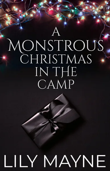 A Monstrous Christmas in Camp (Monstrous, #6.5)