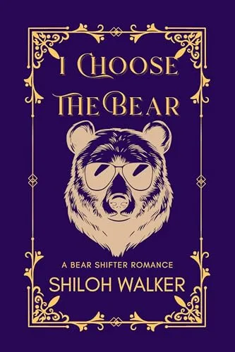 I Choose the Bear: A Bear Shifter Romance