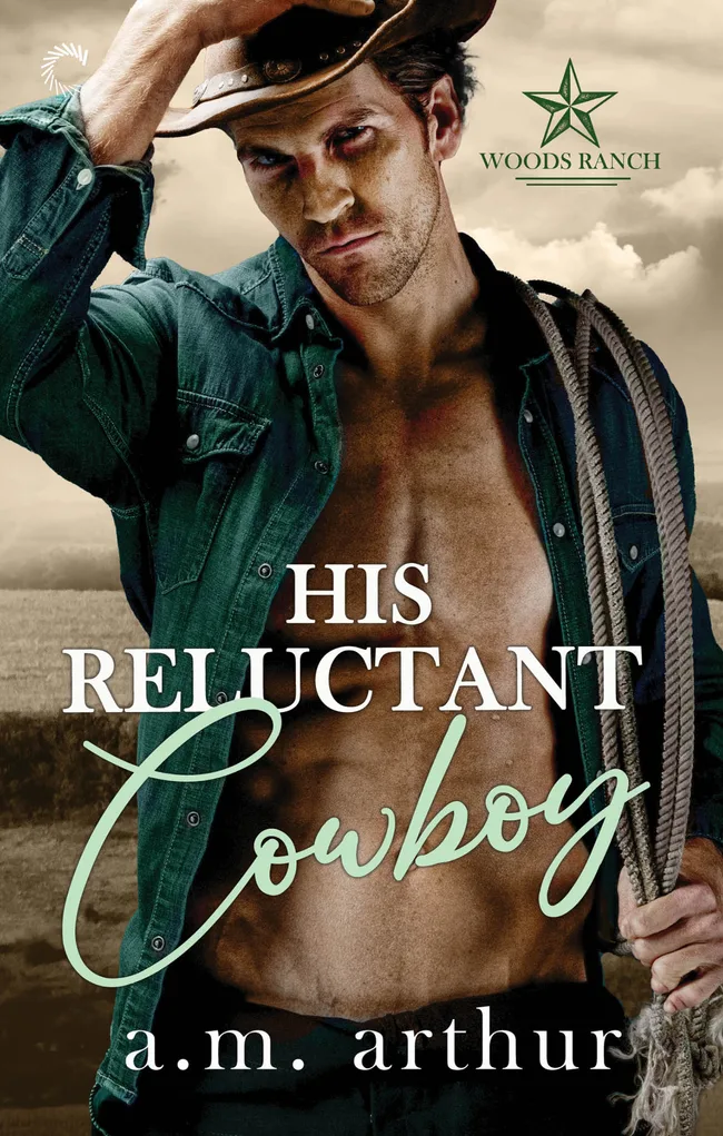 His Reluctant Cowboy (Woods Ranch, #2)