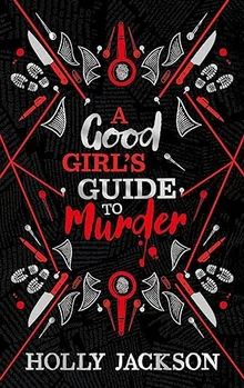 A Good Girl's Guide to Murder (A Good Girl's Guide to Murder, #1)