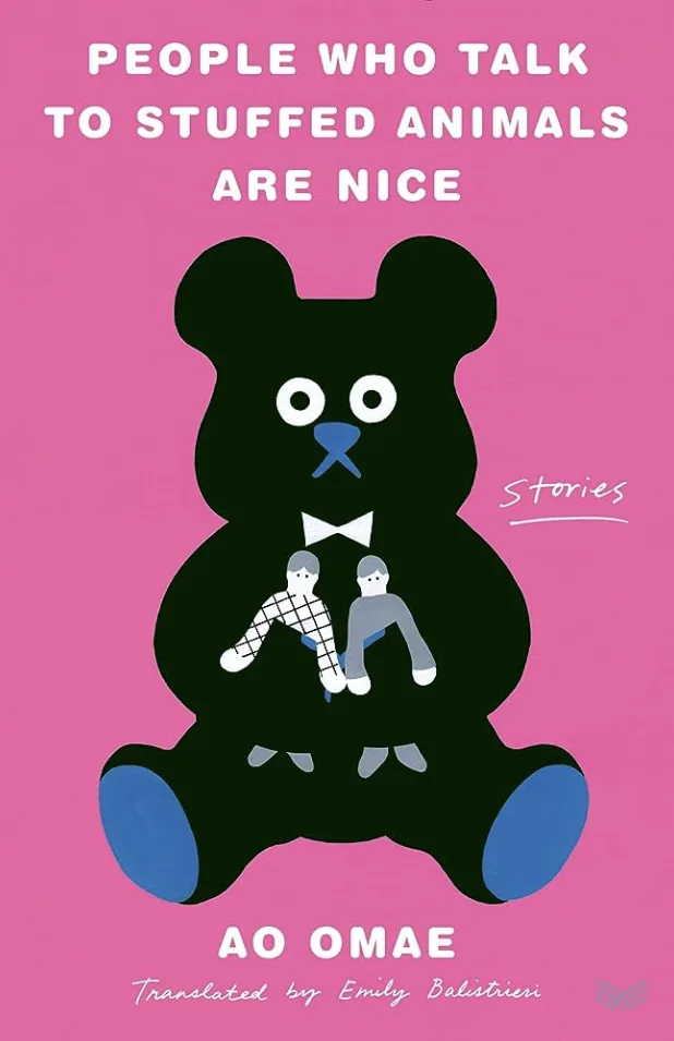 People Who Talk to Stuffed Animals Are Nice: Stories