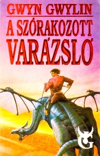 A szĂłrakozott varĂĄzslĂł