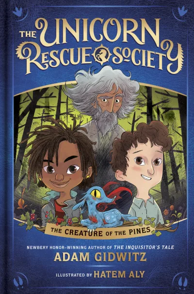 The Creature of the Pines (The Unicorn Rescue Society, #1)