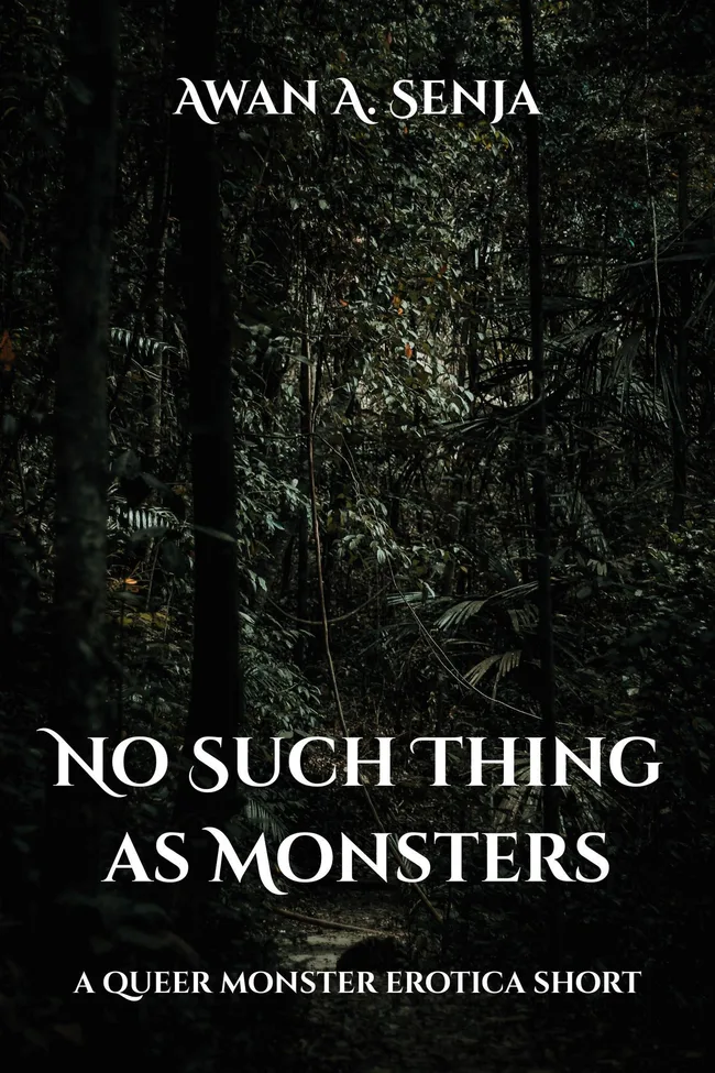 No Such Thing as Monsters