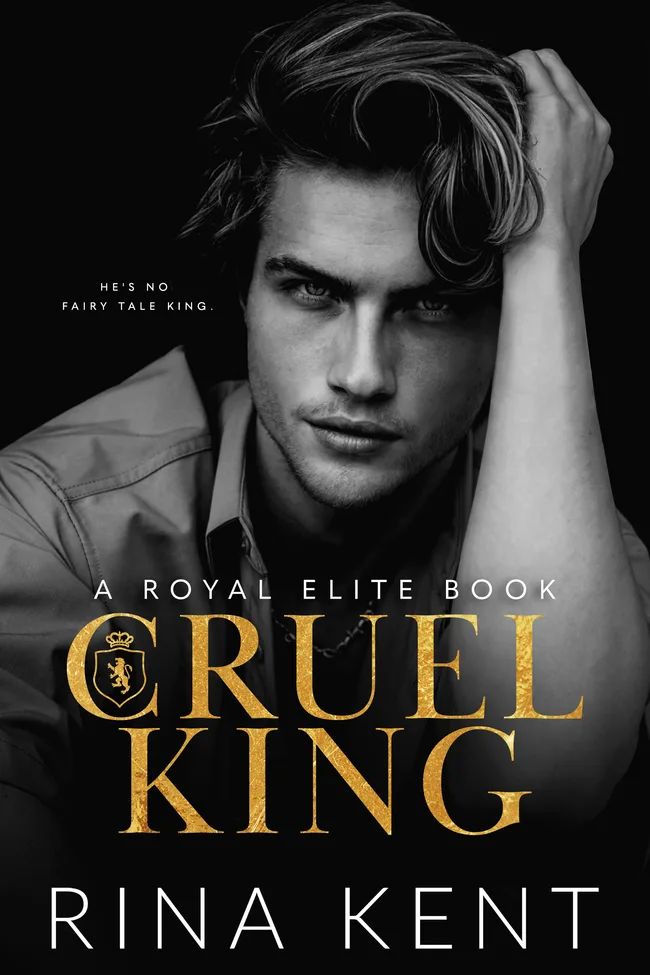 Cruel King (Royal Elite, #0)