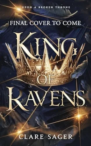King of Ravens (Upon a Broken Throne)