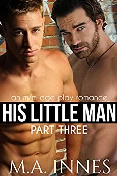 His Little Man, Part Three (His Little Man #3)