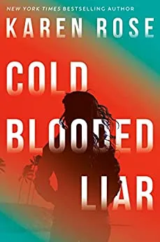 Cold Blooded Liar (San Diego #1; Romantic Suspense #27)