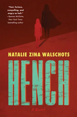 Hench (Hench, #1)