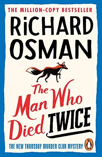 The Man Who Died Twice (Thursday Murder Club, #2)