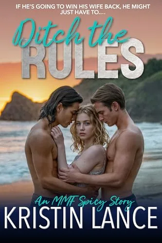 Ditch the Rules (Rules for Throuples)